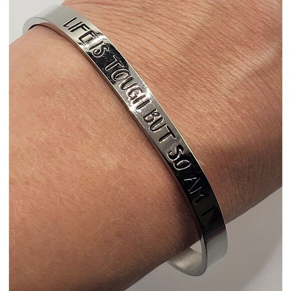 "Life is Tough But So Am I" Stainless Steel Bangle Bracelet 7in - Picture 1 of 5